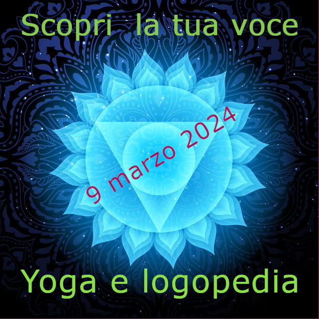 Scopri la tua VOCE: Yoga e Logopedia
